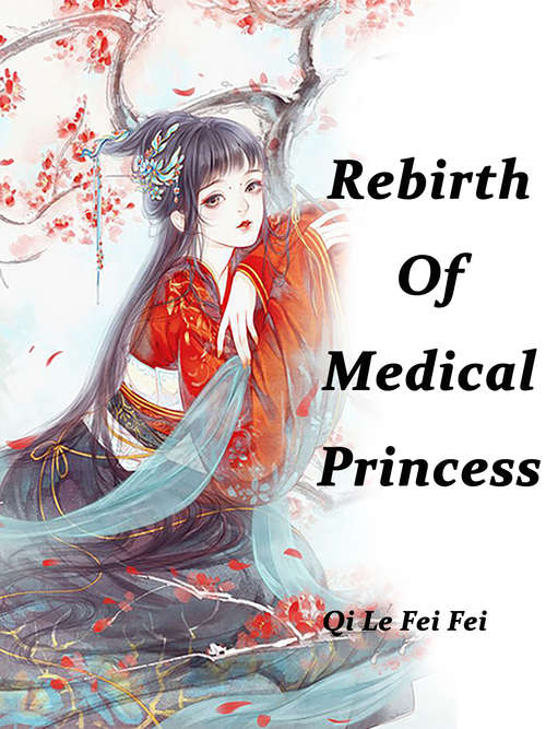 Book cover of Rebirth Of Medical Princess: Volume 2 (Volume 2 #2)
