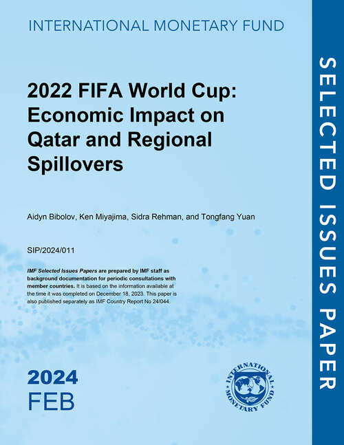 Book cover of 2022 FIFA World Cup: Economic Impact On Qatar And Regional Spillovers (Selected Issues Papers)