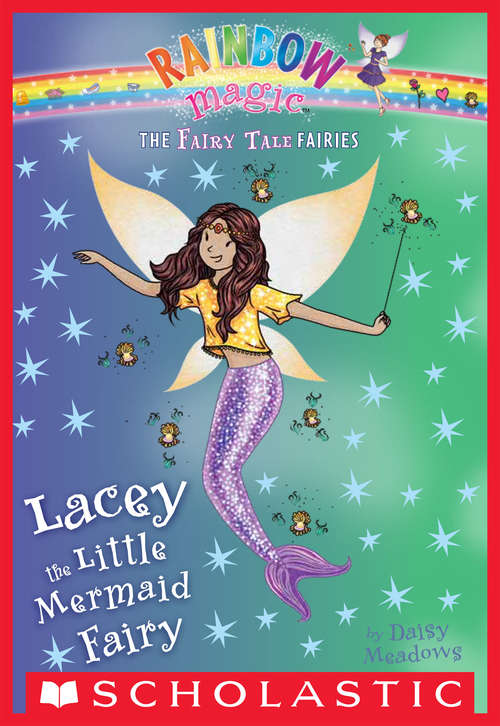 Book cover of Lacey the Little Mermaid Fairy: A Rainbow Magic Book (The Fairy Tale Fairies #7)