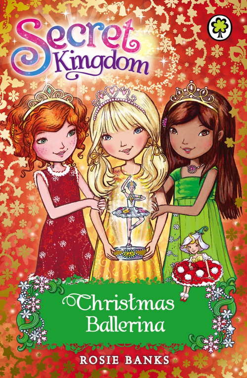 Book cover of Christmas Ballerina: Special 3 (Secret Kingdom #3)