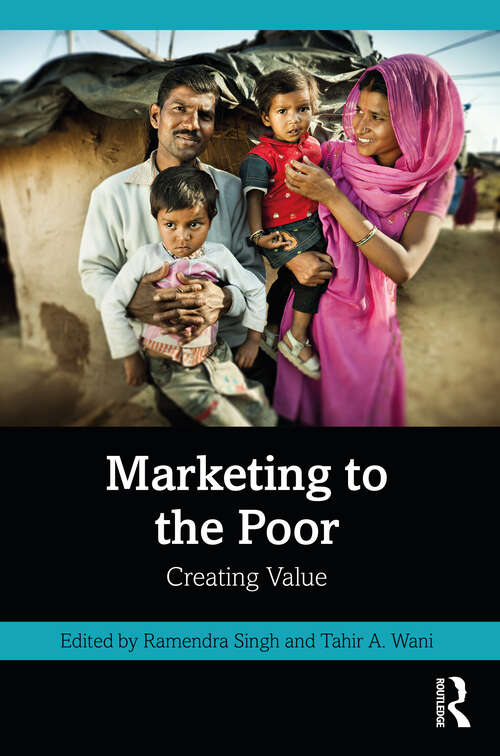 Marketing to the Poor: Creating Value
