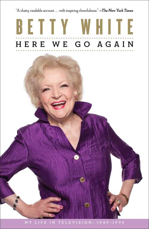 Book cover of Here We Go Again: My Life in Television