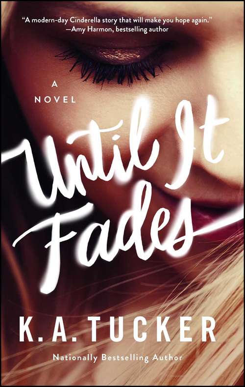Book cover of Until It Fades: A Novel