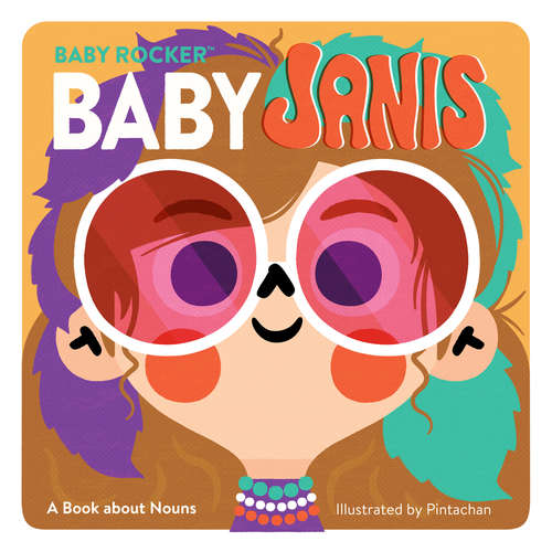 Book cover of Baby Janis: A Book about Nouns (Baby Rocker)