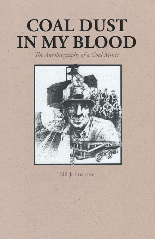 Book cover of Coal Dust in My Blood: The Autobiography of a Coal Miner (2)