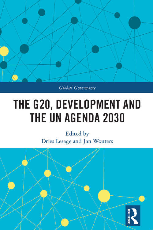 Book cover of The G20, Development and the UN Agenda 2030 (Global Governance)