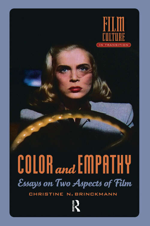 Book cover of Color and Empathy: Essays on Two Aspects of Film (1) (Film Culture in Transition)