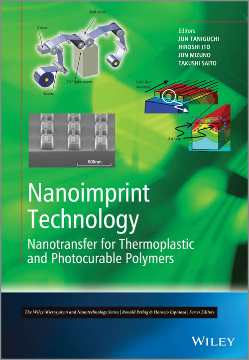 Nanoimprint Technology: Nanotransfer for Thermoplastic and Photocurable Polymers (Microsystem and Nanotechnology Series (ME20))