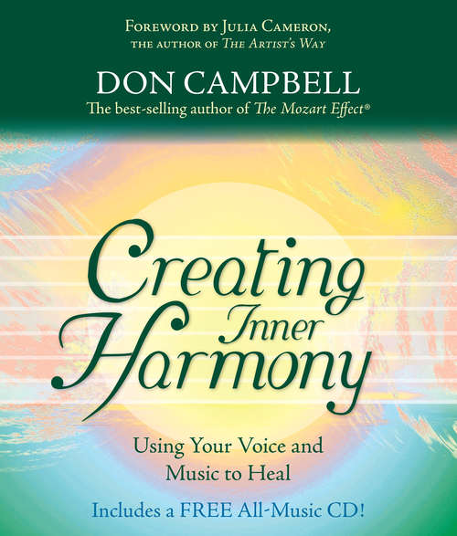 Creating Inner Harmony: Using Your Voice And Music To Heal