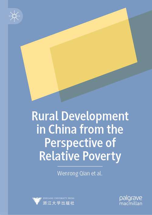 Book cover of Rural Development in China from the Perspective of Relative Poverty (1st ed. 2023)