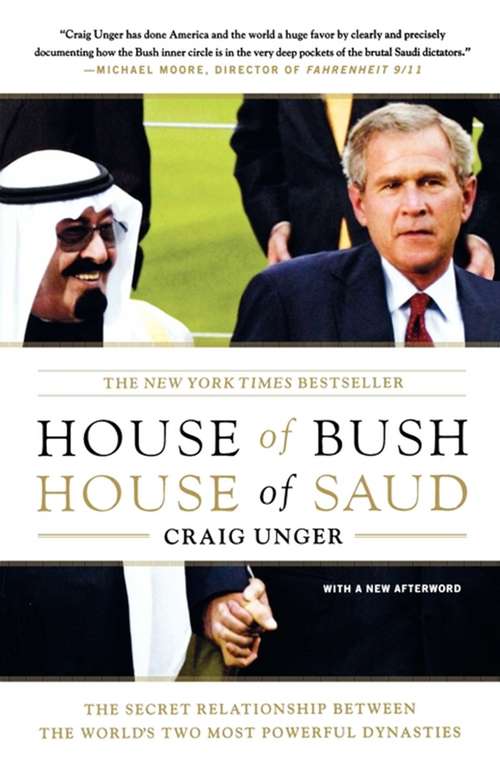 Book cover of House of Bush, House of Saud: The Secret Relationship Between the World's Two Most Powerful Dynasties