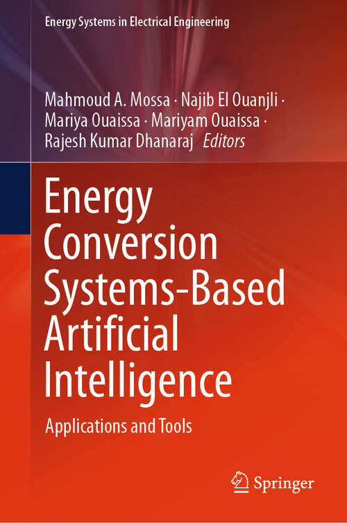 Book cover of Energy Conversion Systems-Based Artificial Intelligence: Applications and Tools (Energy Systems in Electrical Engineering)