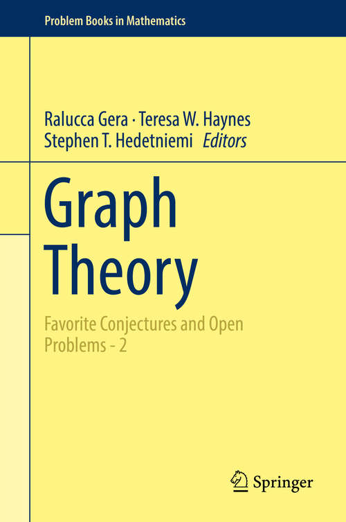 Graph Theory: Favorite Conjectures And Open Problems - 1 (Problem Books in Mathematics)