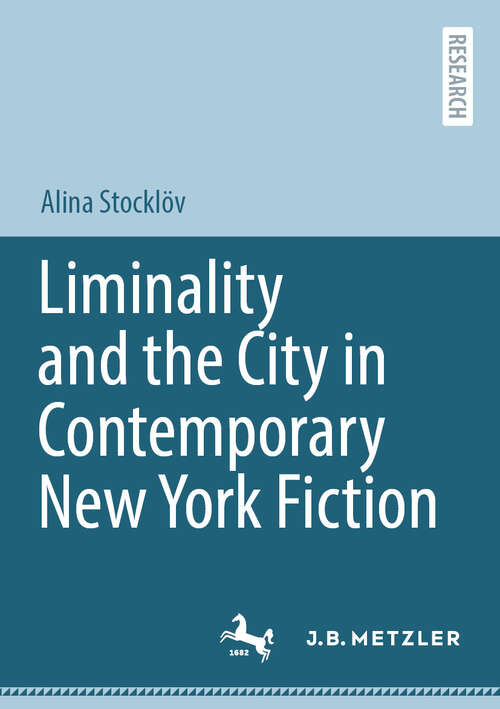 Book cover of Liminality and the City in Contemporary New York Fiction