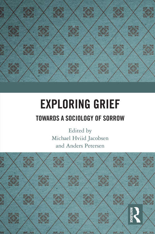 Book cover of Exploring Grief: Towards a Sociology of Sorrow