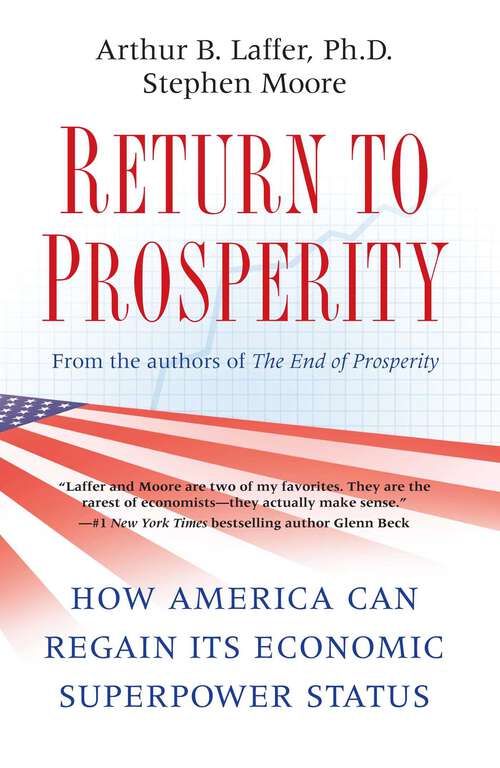 Book cover of Return to Prosperity: How America Can Regain Its Economic Superpower Status