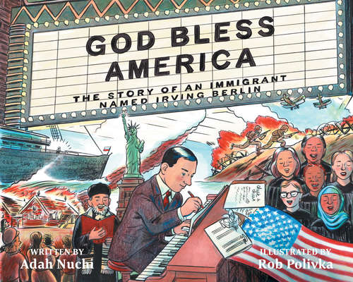 Book cover of God Bless America: The Story of an Immigrant Named Irving Berlin