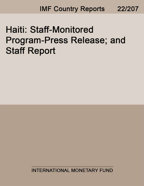 Book cover of Haiti: Staff-monitored Program-press Release; And Staff Report (Imf Staff Country Reports)