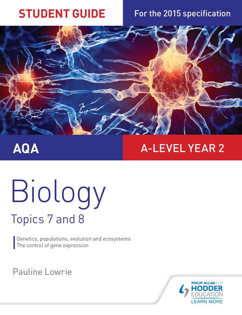 Book cover of AQA A-level Biology Student Guide 4: Topics 7 and 8