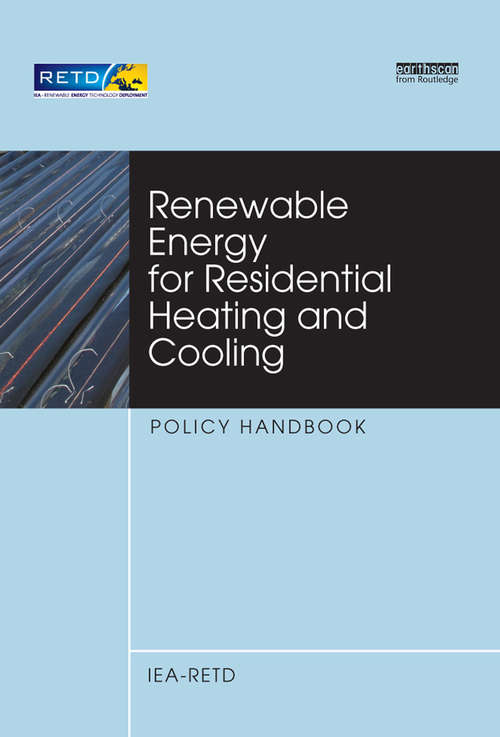 Renewable Energy for Residential Heating and Cooling: Policy Handbook