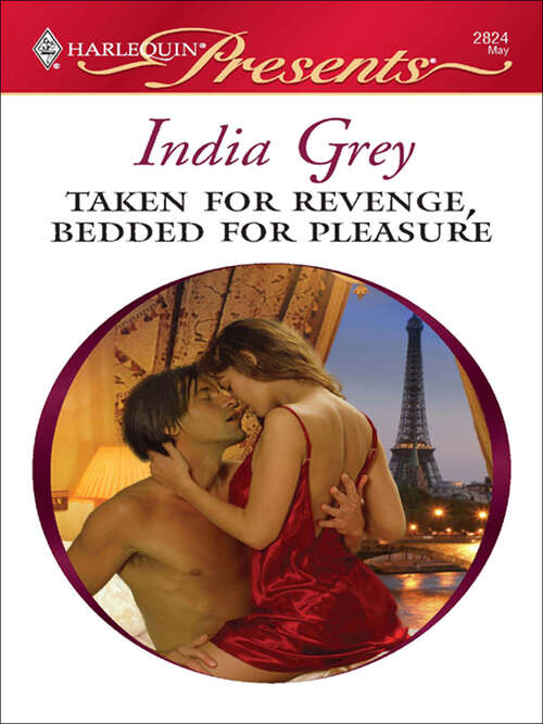 Book cover of Taken for Revenge, Bedded for Pleasure