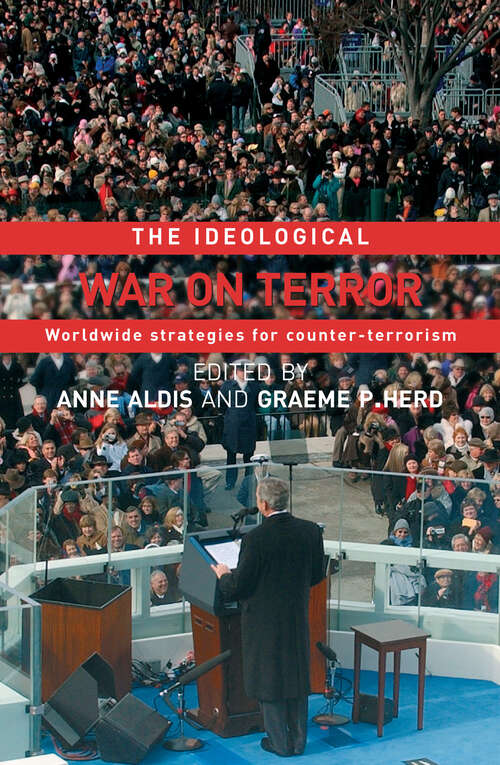 Book cover of The Ideological War on Terror: Worldwide Strategies For Counter-Terrorism (Political Violence)