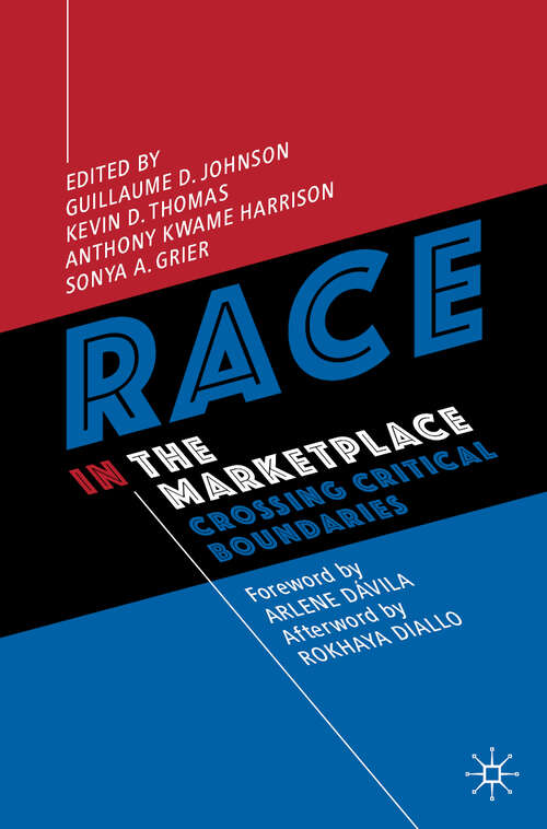 Race in the Marketplace: Crossing Critical Boundaries