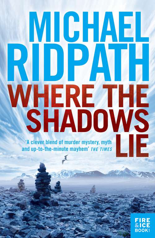 Book cover of Where the Shadows Lie: Where The Shadows Lie / 66° North (Magnus Iceland Mystery #1)
