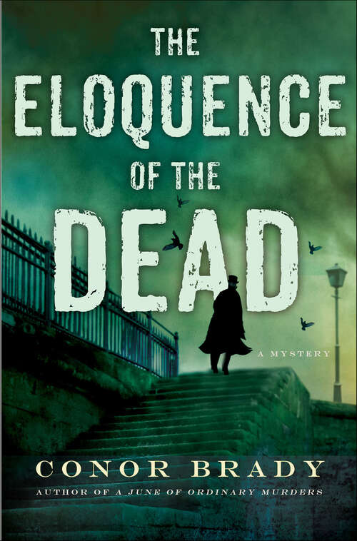 Book cover of The Eloquence of the Dead: A Mystery (Joe Swallow #2)