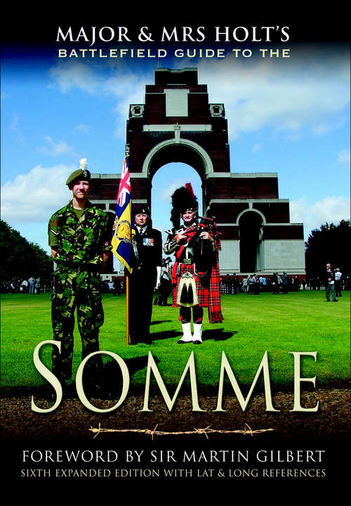 Book cover of Major & Mrs Holt's Battlefield Guide to the Somme (Holt's Battlefield Guidebooks Ser.)