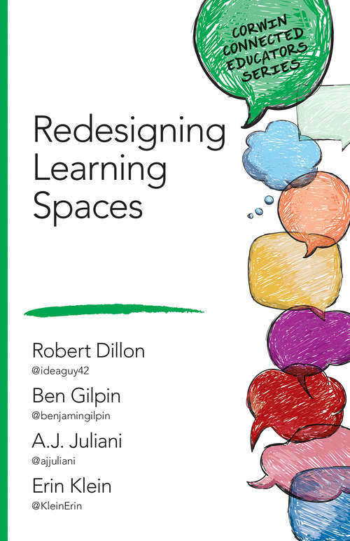 Redesigning Learning Spaces (Corwin Connected Educators Series)