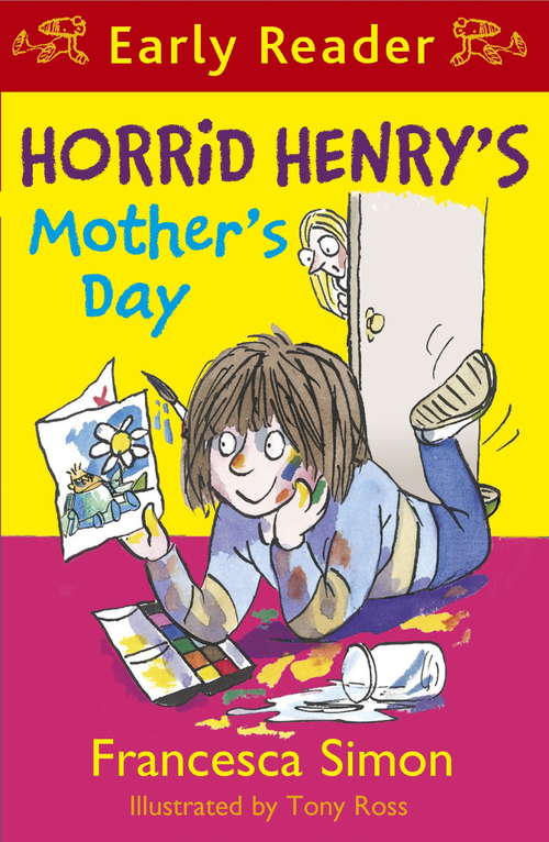 Book cover of Horrid Henry's Mother's Day: Book 30 (Horrid Henry Early Reader #25)