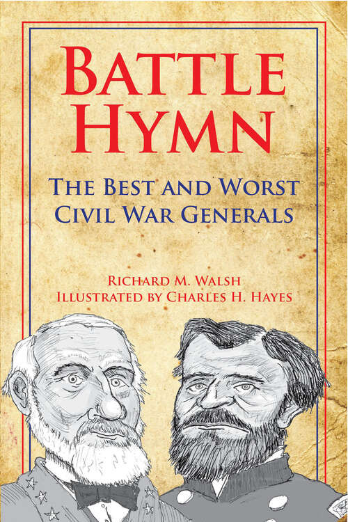 Book cover of Battle Hymn: The Best and Worst Civil War Generals