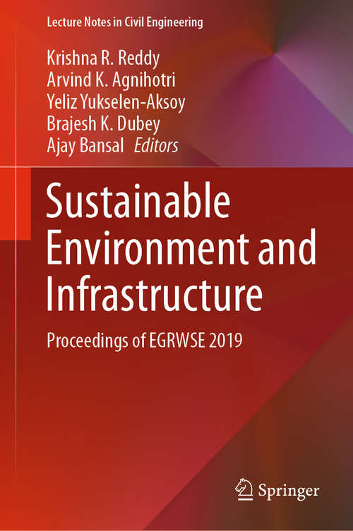 Sustainable Environment and Infrastructure: Proceedings of EGRWSE 2019 (Lecture Notes in Civil Engineering #90)
