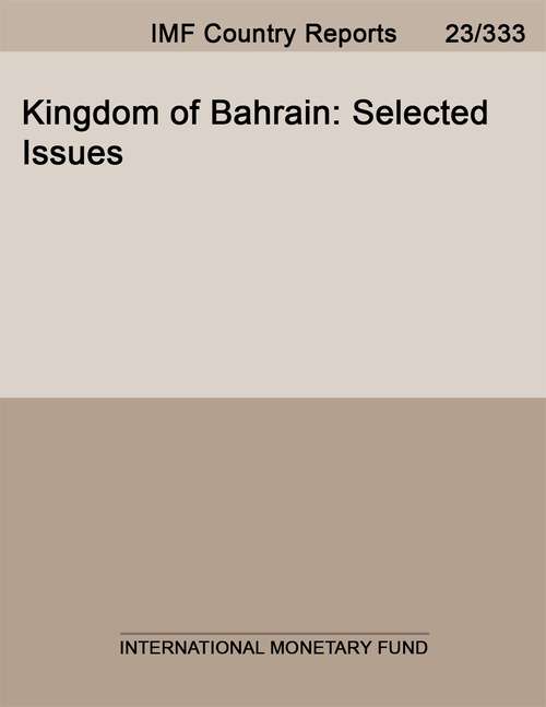 Book cover of Kingdom of Bahrain: Selected Issues (Imf Staff Country Reports)