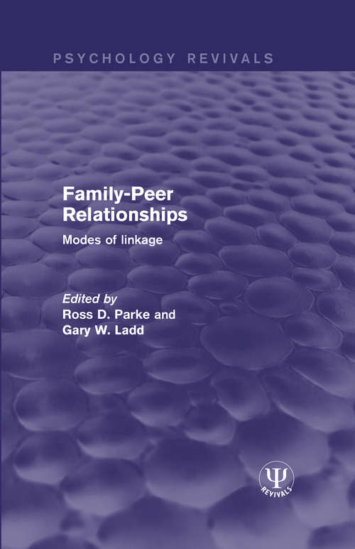Book cover of Family-Peer Relationships: Modes of Linkage (Psychology Revivals)