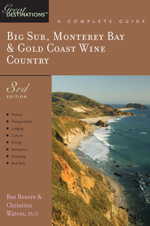 Book cover of Explorer's Guide Big Sur, Monterey Bay & Gold Coast Wine Country: A Great Destination (Third Edition)