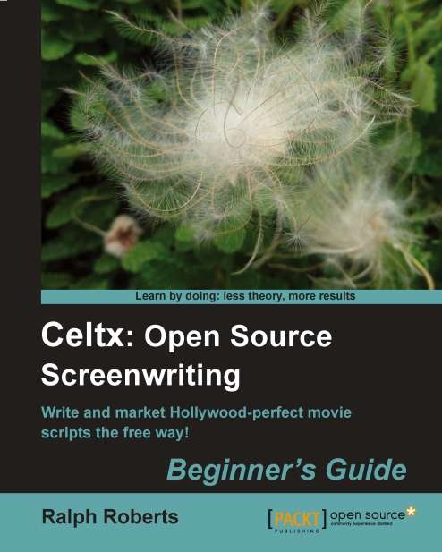 Book cover of Celtx: Open Source Screenwriting Beginner's Guide