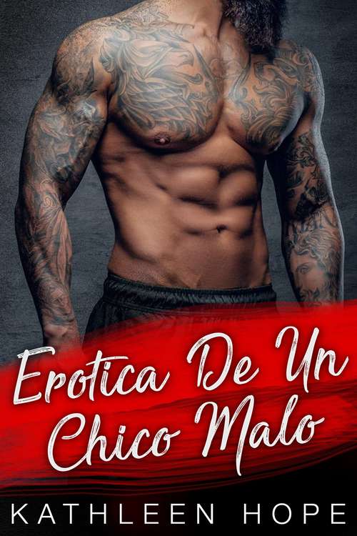 Book cover of Erótica de un Chico Malo