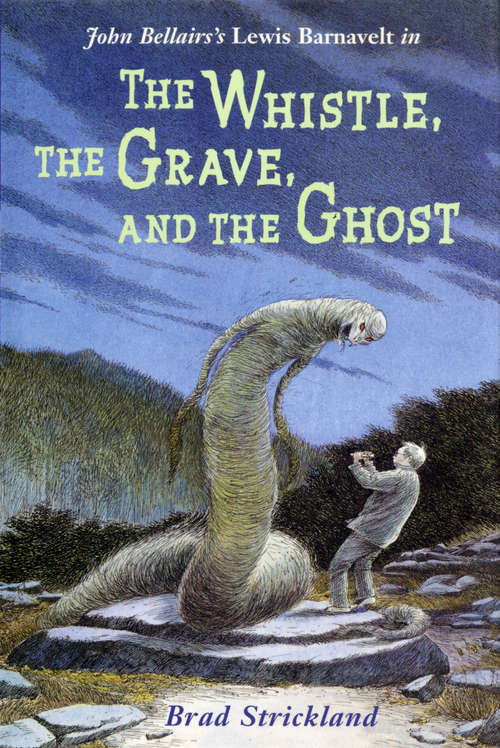 Book cover of The Whistle, the Grave, and the Ghost