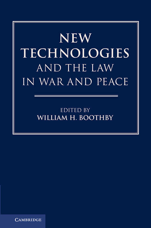 Book cover of New Technologies and the Law in War and Peace