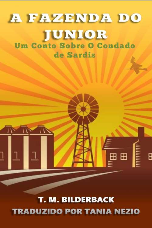 Book cover of A Fazenda Do Junior - Um Conto Sobre O Condado de Sardis