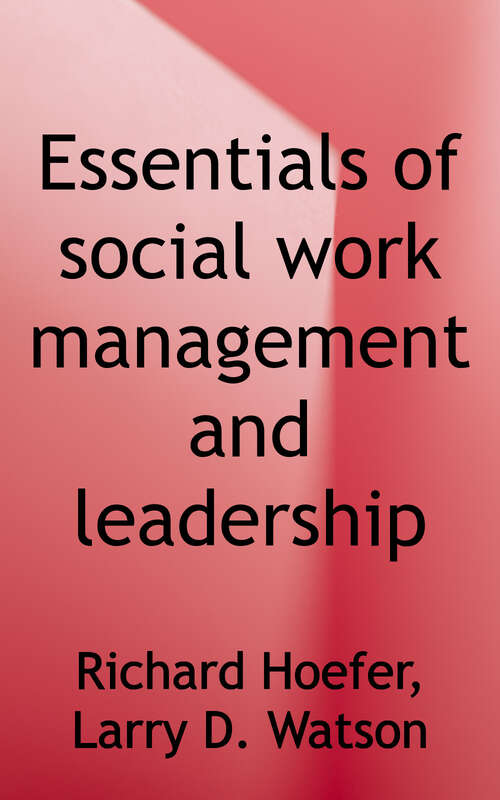 Book cover of Essentials of Social Work Management and Leadership: A Competency-based Approach