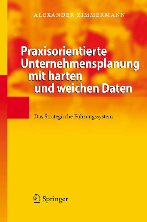 Book cover of Praxisorientierte Unternehmensplanung mit harten und weichen Daten