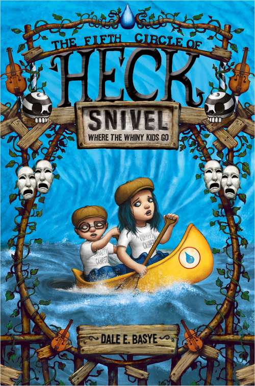 Book cover of Snivel: The Fifth Circle of Heck (Heck #5)