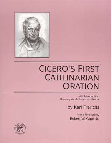 Book cover of Cicero's First Catilinarian Oration with Introduction, Running Vocabularies, and Notes