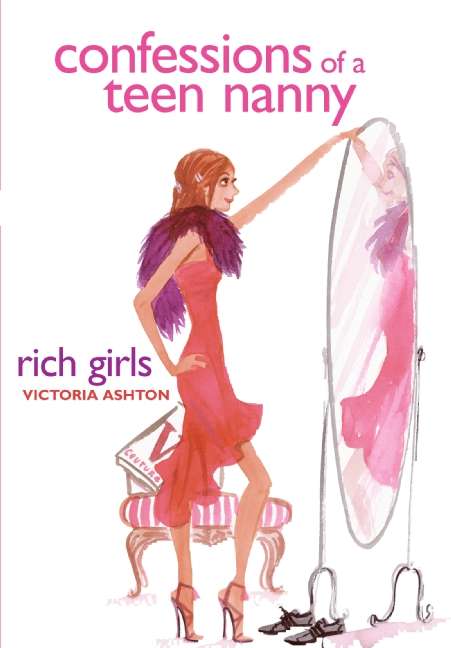 Book cover of Confessions of a Teen Nanny #2: Rich Girls