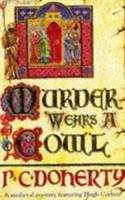 Book cover of Murder Wears a Cowl: A Medieval Mystery (Hugh Corbett #6)