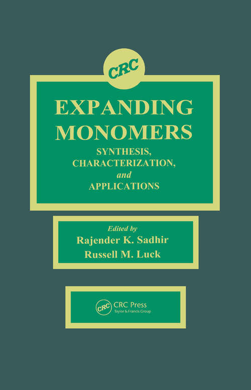 Expanding Monomers: Synthesis, Characterization, and Applications