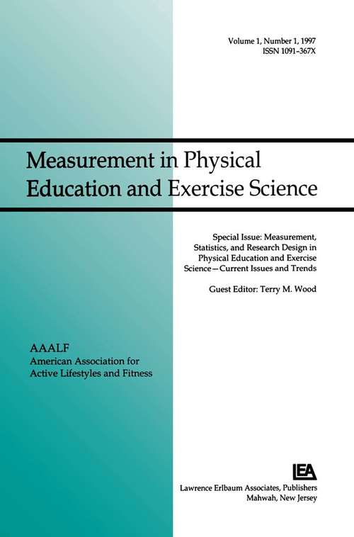 Book cover of Measurement, Statistics, and Research Design in Physical Education and Exercise Science: A Special Issue of Measurement in Physical Education and Exercise Science